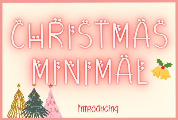 Christmas Minimal: A Versatile Font for Editorial Design